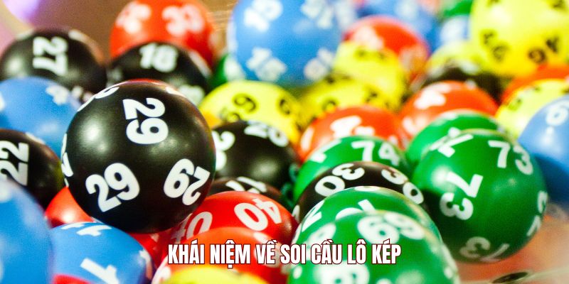 Khái niệm về Soi cầu lô kép