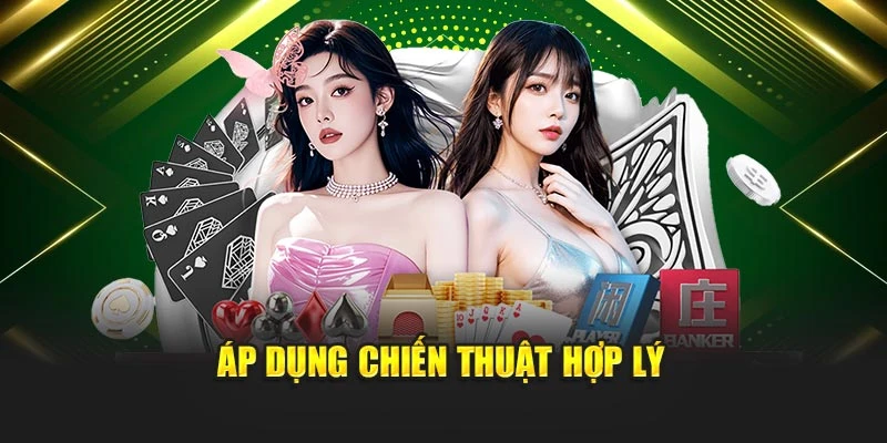 Áp dụng chiến thuật hợp lý