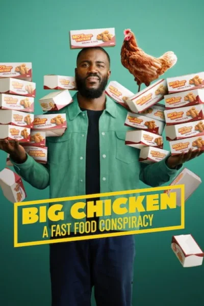 Big Chicken: Thuyết Âm Mưu Về Đồ Ăn Nhanh