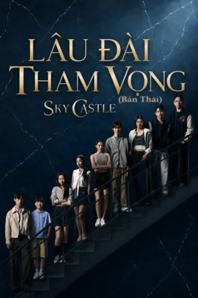 Lâu Đài Tham Vọng (Bản Thái)